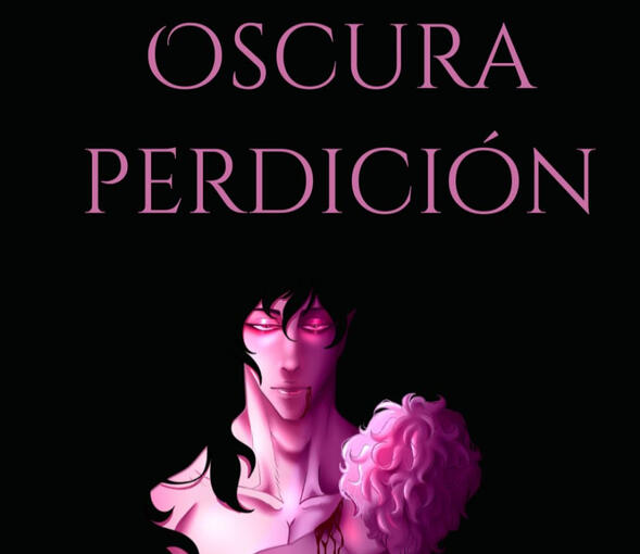 Oscura perdición Parte 2 -2a edición (TAPA DURA)