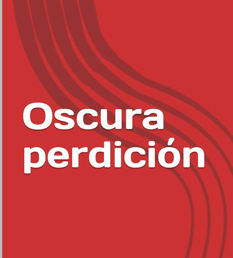 Oscura perdición - 1a edición (EBOOK, TAPA BLANDA)