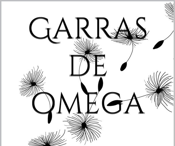 Garras de omega (EBOOK, TAPA BLANDA Y TAPA DURA)